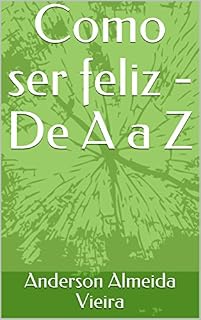 Livro Como ser feliz - De A a Z