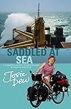 Saddled at Sea: A 15,000-Mile Journey to New Zealand by Russian Freighter by 