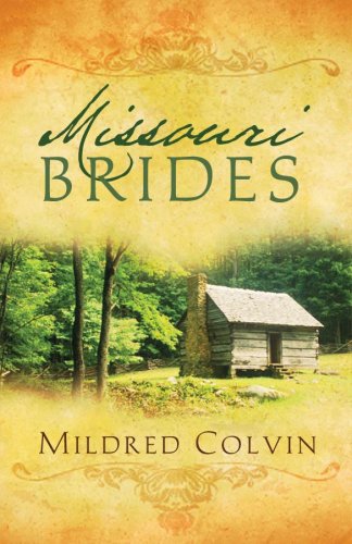 Missouri Brides: Cora/Eliza/Deborah (Heartsong Novella Collection)