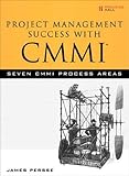 Project Management Success with CMMI: 7 CMMI Process Areas (Adobe Reader) by James Persse