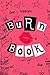 Burn Book: Lined Journal, Its Full Of Secrets - 6x9 inch, 150 pages, Matt Cover and Heavy Off White Paper