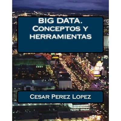 BIG DATA. Conceptos y herramientas