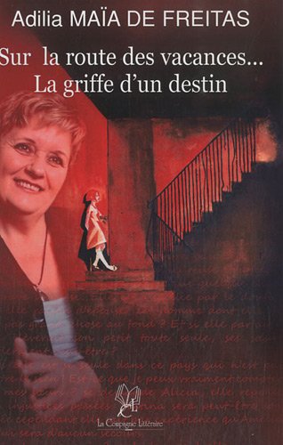 Sur la route des vacances, la griffe d'un destin