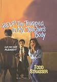 Help! I'm Trapped in My Teacher's Body!