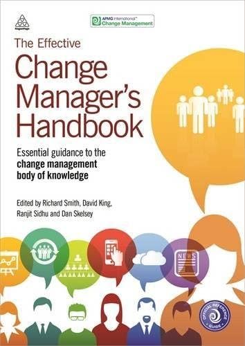 The Effective Change Manager's Handbook: Essential Guidance to the Change Management Body of Knowledge by APMG (2014-11-28) Paperback โ 1734
