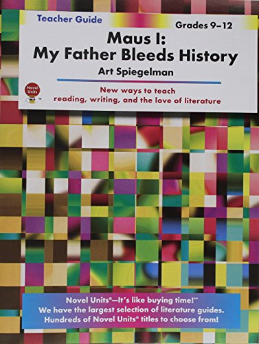 Maus 1: My Father Bleeds History Teacher Guide by Novel Units, Inc.