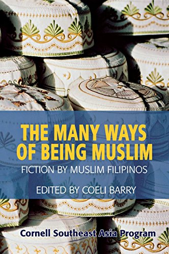 The Many Ways of Being Muslim: Fiction by Muslim Filipinos