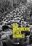 Des Monuments Et Des Hommes by