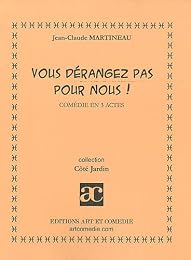 Vous dérangez pas pour nous !