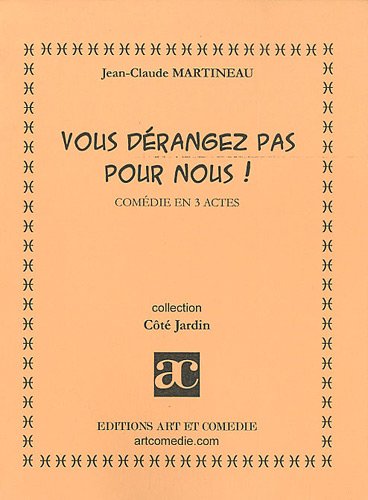 Vous dérangez pas pour nous !