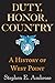 Duty, Honor, Country: A History of West Point by Stephen E. Ambrose