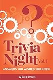 Trivia Night: Answers You Wished You Knew: Volume 1 by Greg Smrdel