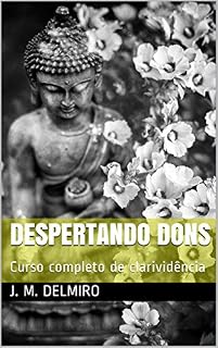 Livro Despertando Dons: Curso completo de clarividência