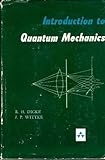 Introduction to Quantum Mechanics, Dicke, Robert H. and Wittke, J. P., 0201015102