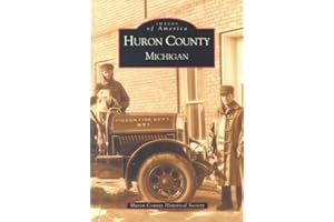 Huron County Michigan (MI) (Images of America)