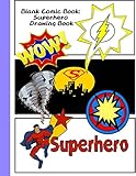 Blank Comic Book: Superhero Drawing Book: The Blank