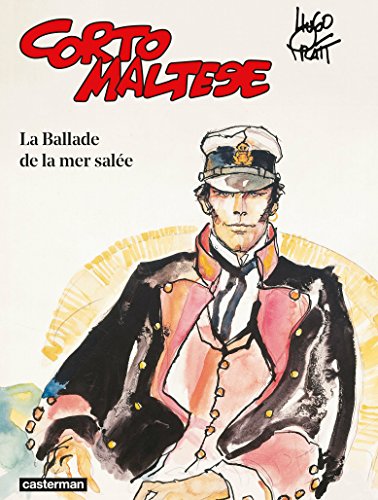 Corto Maltese (Tome 1) - La Ballade de la mer salée (French Edition) by Hugo Pratt