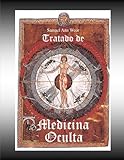 Tratado de Medicina Oculta ( Version  Ilustrada ) (Spanish Edition)