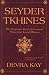 Seyder Tkhines: The Forgotten Book of Common Prayer for Jewish Women by Devra Kay