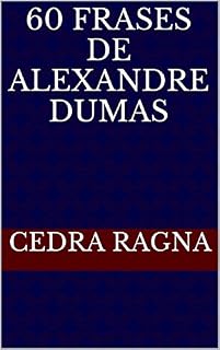 Livro 60 Frases de Alexandre Dumas