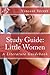 Study Guide: Little Women: A Literature Guidebook (Study Guides, Classroom Guides, and Instructional Guides) 1720486999 Book Cover