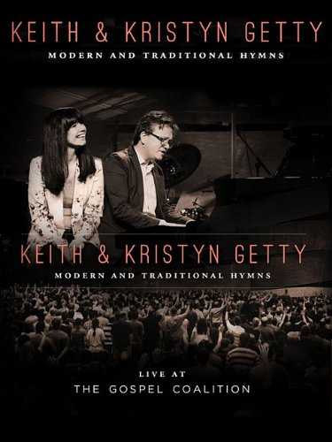 Keith & Kristyn Getty - Live at the Gospel Coalition