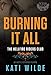 Burning It All: A Hellfire Riders MC Romance (The Motorcycle Clubs Book 16)