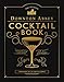 The Official Downton Abbey Cocktail Book: Appropriate Libations for All Occasions (Downton Abbey Coo by 