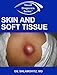 Visual Diagnosis Series: Skin and Soft Tissue