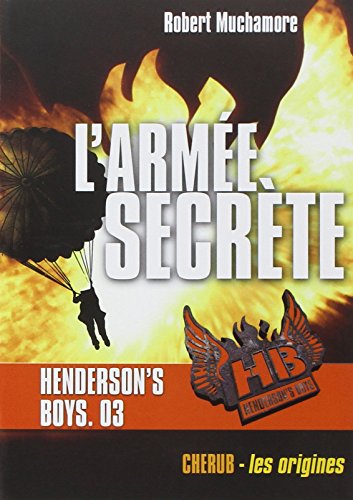 Télécharger Henderson's Boys, Tome 3 : L'armée secrète PDF Ebook En Ligne