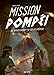 Mission Pompéi by 