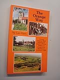 Image de The Orange Way: A Long Distance Walk Following the March of William of Orange from Brixham to London in 1688