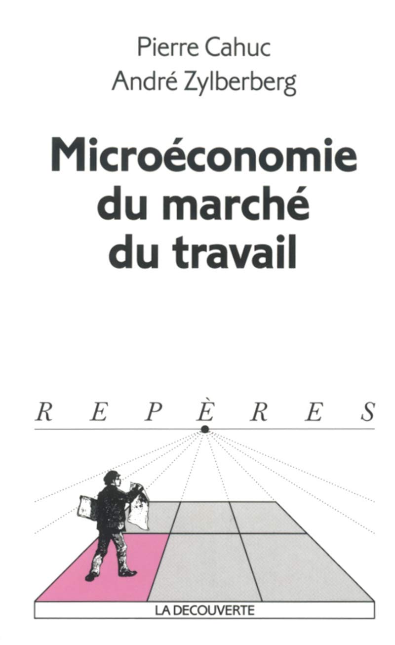 Microeconomie Du Marche Du Travail Reperes French Edition Cahuc Pierre Amazon Com Books