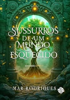 Livro Sussurros de Um Mundo Esquecido: Livro 2 da série Antares