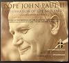 Pope John Paul II A Celebration of Life and Faith - Canonization Edition