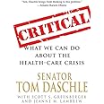 Critical: What We Can Do About the Health-Care Crisis