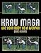 Krav Maga: Use Your Body as a Weapon by Boaz Aviram