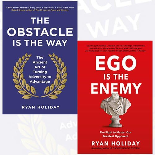 Ryan Holiday Collection 2 Books Bundle (The Obstacle is the Way: The Ancient Art of Turning Adversity to Advantage, Ego is the Enemy: The Fight to Master Our Greatest Opponent [Hardcover])