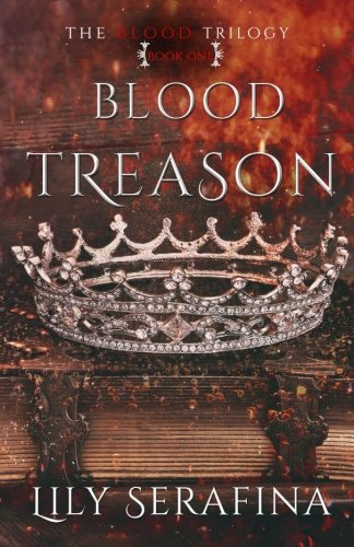 Blood Treason (The Blood Trilogy) (Volume 1)