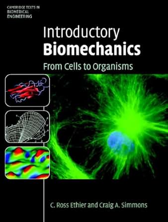 Introductory Biomechanics From Cells To Organisms