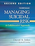 Managing Suicidal Risk, Second Edition: A