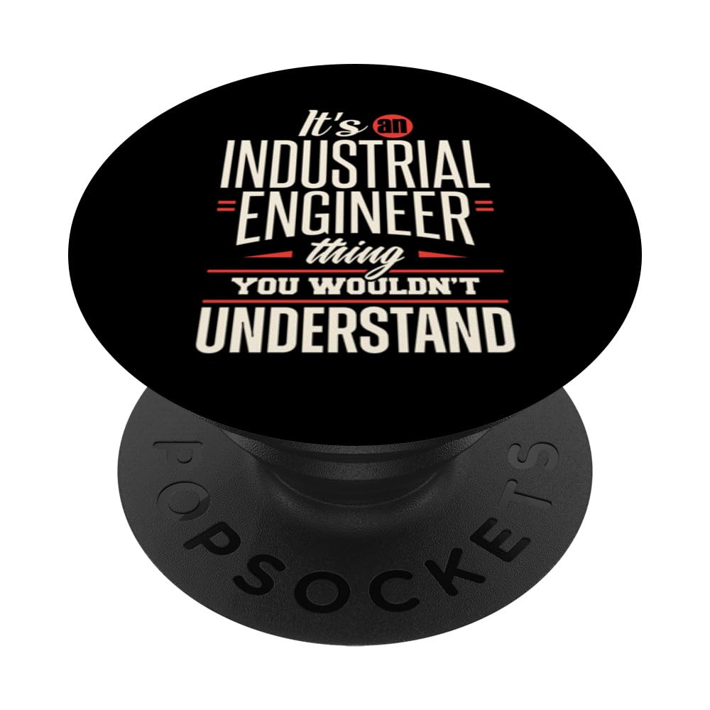 Industrial Engineer Thing Engineering Funny Apparel PopSockets Adhesive PopGrip