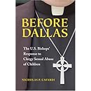 Before Dallas: The U.S. Bishops' Response to Clergy Sexual Abuse of Children