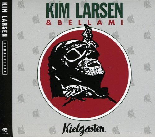Kim Larsen & Bellami - Kielgasten - Zortam Music