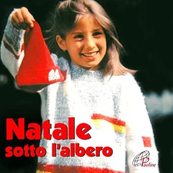 Natale Sotto L Albero.Sotto L Albero Di Natale By Daniela Cologgi Claudio Scotti Galletta On Amazon Music Amazon Com