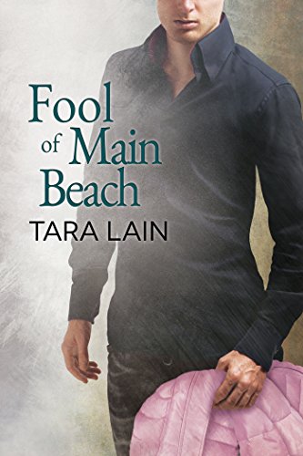 Fool of Main Beach (Love in Laguna Book 5) by [Lain, Tara]