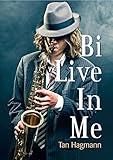 Bi Live In Me (French Edition) by 