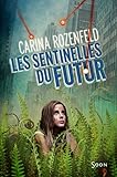 Les sentinelles du futur (Soon t. 17) (French Edition) by
