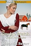 Amish Matchmaker: Grudge Match (The Amish Matchmaker Book 6) by Samantha Bayarr