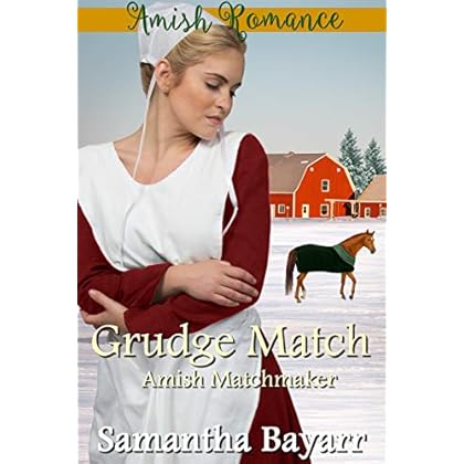 Amish Matchmaker: Grudge Match (The Amish Matchmaker Book 6)